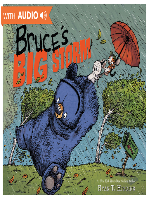 Title details for Bruce's Big Storm by Ryan T. Higgins - Available